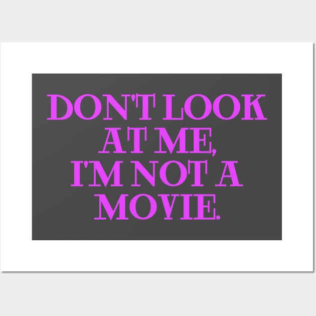 Dont look at me im not a movie navy Wall Art by Clara switzrlnd